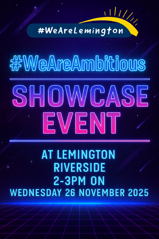 Lemington Riverside Primary School - #WeAreAmbitious Showcase Event